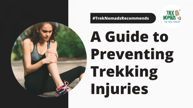 Common Trekking Injuries & How to Prevent Them While Trekking